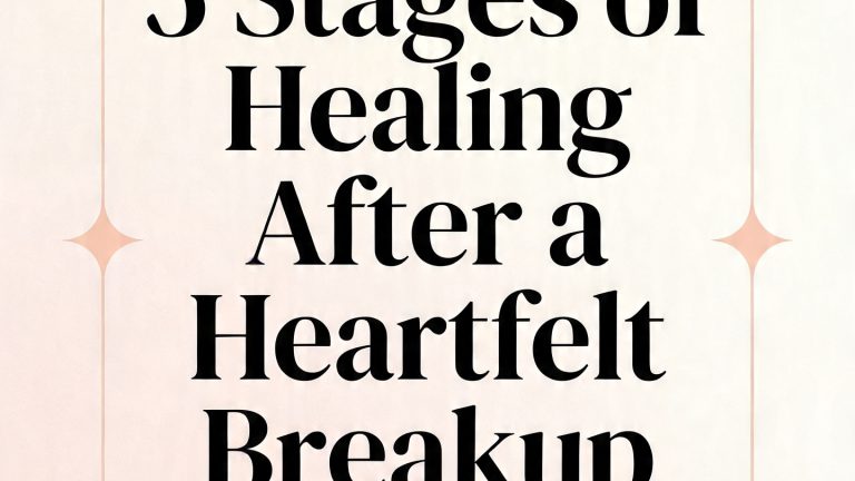 5 Stages of Healing After a Heartfelt Breakup